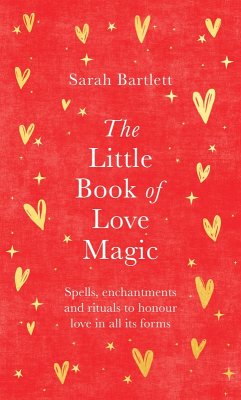 The Little Book of Love Magic (eBook, ePUB) - Bartlett, Sarah
