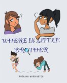 Where Is Little Brother? (eBook, ePUB)