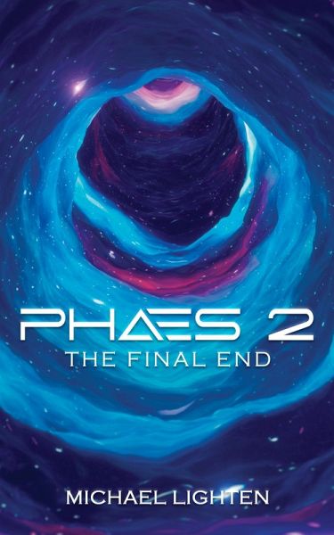 Phaes 2 The Final End (eBook, ePUB)