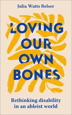 Cover Loving Our Own Bones (eBook, ePUB)