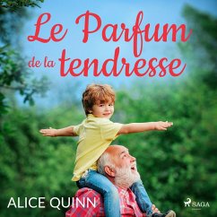Le Parfum de la tendresse (MP3-Download) - Quinn, Alice