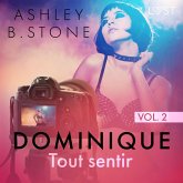 Dominique 2 : Tout sentir - Une nouvelle érotique (MP3-Download)