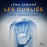 Les Oubliés : Tome 1 - Derniers Jours (MP3-Download)