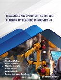 Challenges and Opportunities for Deep Learning Applications in Industry 4.0 (eBook, ePUB)