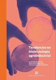 Tendencias en biotecnología agroindustrial (eBook, PDF) Tendencias en biotecnología agroindustrial (eBook, PDF)