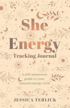 She Energy Tracking Journal (eBook, ePUB) - Terlick, Jessica