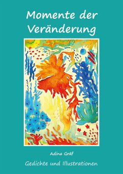 Momente der Veränderung (eBook, ePUB) - Gräf, Adina