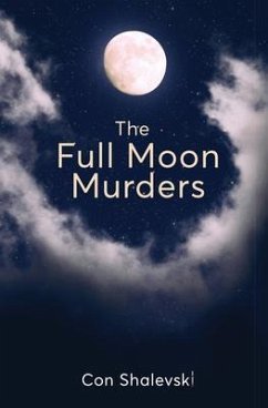 The Full Moon Murders (eBook, ePUB) - Shalevski, Con