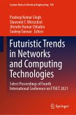 Futuristic Trends in Networks and Computing Technologies (eBook, PDF)