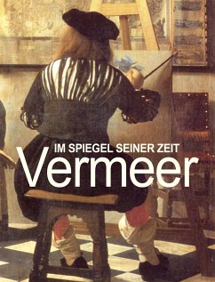 Vermeer – Im Spiegel seiner Zeit (eBook, ePUB)