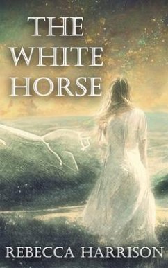 The White Horse (eBook, ePUB) - Harrison, Rebecca
