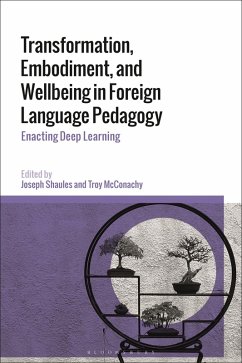 Transformation, Embodiment, and Wellbeing in Foreign Language Pedagogy (eBook, PDF)
