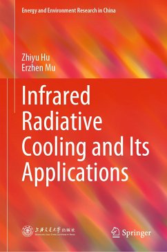 Infrared Radiative Cooling and Its Applications (eBook, PDF) - Hu, Zhiyu; Mu, Erzhen