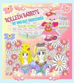 Rolleen Rabbit's My One-Day Princesses Book Three (eBook, ePUB)