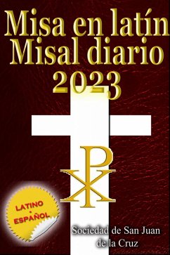 Misa en latín Misal diario 2023 latino-español, en orden, todos los días (eBook, ePUB) Cover Misa en latín Misal diario 2023 latino-español, en orden, todos los días (eBook, ePUB)
