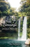 Pools of Blessings: Uncovering the &quote;Treasures Hidden in the Darkness--&quote; Isaiah 45 (eBook, ePUB)