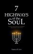 7 Highways of the Soul: 