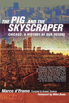 The Pig and the Skyscraper (eBook, ePUB) - D'Eramo, Marco