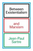 Between Existentialism and Marxism (eBook, ePUB) Between Existentialism and Marxism (eBook, ePUB)