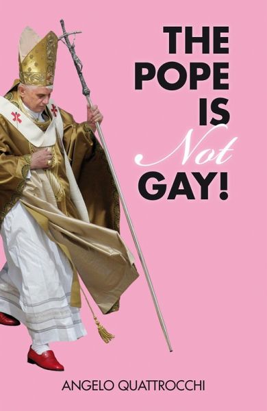 The Pope Is Not Gay! (eBook, ePUB) The Pope Is Not Gay! (eBook, ePUB)