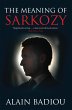The Meaning of Sarkozy (eBook, ePUB) - Bild 1