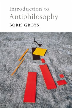 Introduction to Antiphilosophy (eBook, ePUB) - Groys, Boris