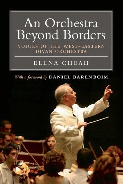 An Orchestra Beyond Borders (eBook, ePUB) - Cheah, Elena