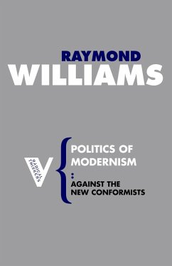 Politics of Modernism (eBook, ePUB) - Williams, Raymond
