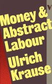 Money and Abstract Labour (eBook, ePUB)