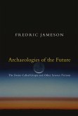 Archaeologies of the Future (eBook, ePUB)