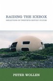 Raiding the Icebox (eBook, ePUB)