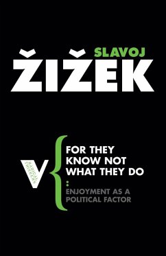 For They Know Not What They Do (eBook, ePUB) - Zizek, Slavoj