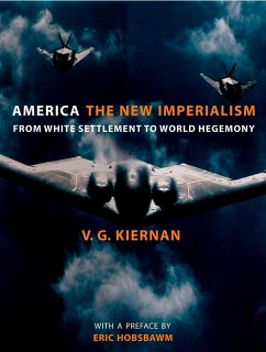America: The New Imperialism (eBook, ePUB) - Kiernan, Victor G