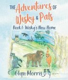 The adventures of Wisky and Pals (eBook, ePUB)