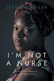 I'M NOT A NURSE (eBook, ePUB)