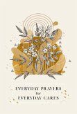 Everyday Prayers for Everyday Cares (eBook, ePUB)