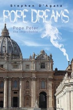 Pope Dreams (eBook, ePUB) - D'Agata, Stephen