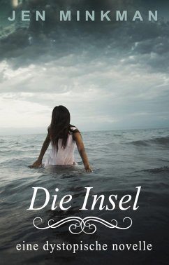 Die Insel (eBook, ePUB) - Minkman, Jen