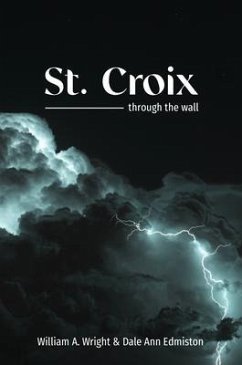 St. Croix (eBook, ePUB) - Wright, William; Edmiston, Dale Ann
