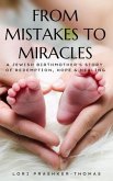 From Mistakes to Miracles (eBook, ePUB)