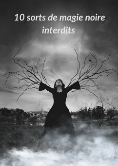 10 sorts de magie noire interdits (eBook, ePUB)