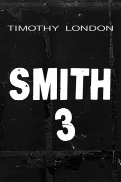 Smith 3 (eBook, ePUB) - London, Timothy