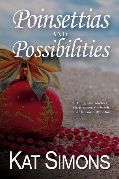 Poinsettias and Possibilities (eBook, ePUB) - Simons, Kat