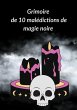 Grimoire de 10 malédictions de magie... - Bild 1