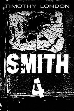 Smith 4 (eBook, ePUB) - London, Timothy