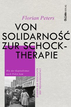Von Solidarność zur Schocktherapie (eBook, ePUB) - Peters, Florian