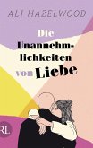 Die Unannehmlichkeiten von Liebe - Die deutsche Ausgabe von "Loathe to Love You" (eBook, ePUB)