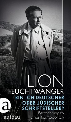 Bin ich deutscher oder jüdischer Schriftsteller? (eBook, ePUB) - Feuchtwanger, Lion