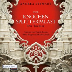 Die Tochter / Der Knochensplitterpalast Bd.1 (MP3-Download) - Stewart, Andrea