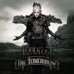 Die Tomorrow (10th Anniversary Edition) - Lord Of The Lost